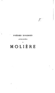 Cover of: Poésies diverses attribuées à Molière ou pouvant lui être attribuées