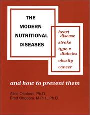 Cover of: The Modern Nutritional Diseases: And How to Prevent Them  by Fred Ottoboni, M. Alice Ottoboni