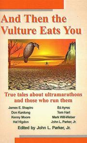 Cover of: And Then the Vulture Eats You by John L. Parker Jr.