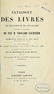 Cover of: Catalogue des livres, des manuscrits et des autographes composant la bibliothèque de feu M. Édouard Fournier