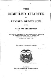 Cover of: The Complied Charter and Revised Ordinances of the City of Hartford ...