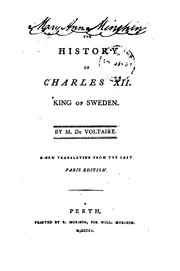 Cover of: The history of Charles xii, king of Sweden by Voltaire, Charles , R (libraire et imprimeur) Morison , William Morison