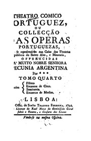 Cover of: Theatro comico portuguez, ou Collecção das operas portuguezas: que se representárão na Casa do ... by António José da Silva