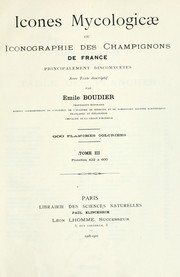 Cover of: Icones mycologicæ, ou Iconographie des champignons de France principalement Discomycetes