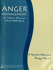 Cover of: Anger management for substance abuse and mental health clients: a cognitive behavioral therapy manual
