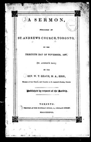 Cover of: A sermon, preached in St. Andrew's Church, Toronto, on the thirtieth day of November, 1837 (St. Andrew's Day)