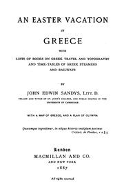 Cover of: An Easter Vacation in Greece: With Lists of Books on Greek Travel and Topography, and Time ...