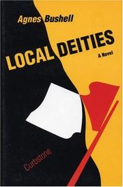 Cover of: Local deities by Agnes Bushell