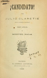 Cover of: Candidato! por Julio Claretie. Versión castellana de Miguel Bala