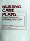 Cover of: Nursing care plans