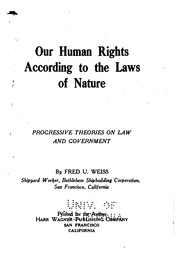 Cover of: Our human rights according to the laws of nature by Fred U. Weiss