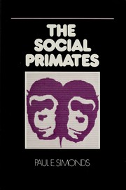 The social primates by Paul E. Simonds