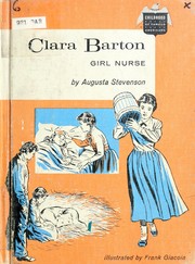 Cover of: Clara Barton, girl nurse. by Augusta Stevenson
