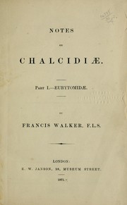 Cover of: Notes on Chalcidiæ ... by Francis Walker