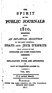 Cover of: The Spirit of the public journals ...: Being an impartial selection of the most exquisite essays and jeux d'esprits ...