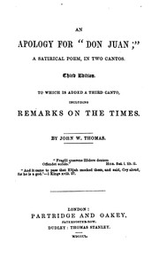 Cover of: An apology for 'Don Juan'; a satirical poem by John Wesley Thomas