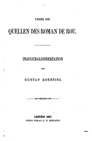 Ueber die Quellen des Roman de Rou .. by Gustav Körting