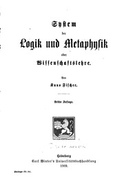 Cover of: System der logik und metaphysik: oder wissenschaftslehre.