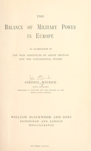Cover of: The balance of military power in Europe by Maurice, John Frederick Sir