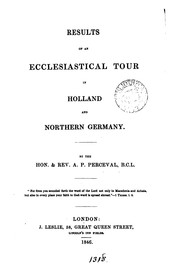 Cover of: Results of an ecclesiastical tour to Holland and northern Germany | Arthur Philip Perceval