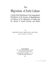 Cover of: The Migrations of Early Culture: A Study of the Significance of the Geographical Distribution of ...