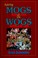 Cover of: Raising MOGS [MEN OF GOD] & WOGS [WOMEN OF GOD]
