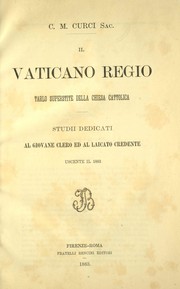 Cover of: Il vaticano regio tarlo superstite della chiesa cattolica: studii dedicati al giovane clero ed al laicato credente uscente il 1883