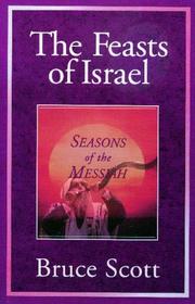 Cover of: The feasts of Israel: seasons of the Messiah