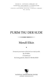 Cover of: Purim tsu der sude: a ḥsidishe bild ; In podryad : a bild fun alṭn Yidishn shṭeyger