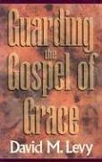 Cover of: Guarding the gospel of grace: contending for the faith in the face of compromise (Galatians and Jude)