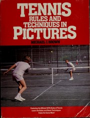 Cover of: Tennis rules and techniques in pictures by Brown, Michael