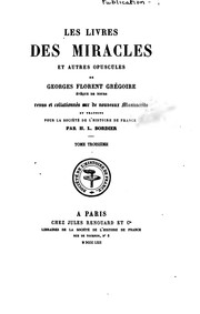 Cover of: Les livres des miracles et autres opuscules