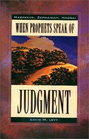 Cover of: When prophets speak of judgment: Habakkuk, Zephaniah, Haggai