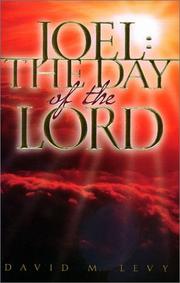 Cover of: Joel, the day of the Lord: a chronology of Israel's prophetic history