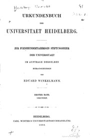 Cover of: Urkundenbuch der Universitaet Heidelberg.: Zur fuenfhundertjaehrigen stiftungsfeier der universitaet