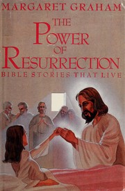 Cover of: The power of resurrection: Bible stories that live