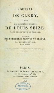 Cover of: Journal de Cléry de ce qui s'est passé à la tour du temple, pendant la captivité de Louis XVI --