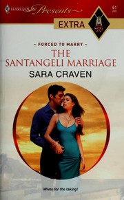 Cover of: The Santangeli Marriage: Forced To Marry, Harlequin Presents Extra - 61