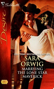 Cover of: Marrying the lone star maverick by Sara Orwig