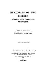 Cover of: Memorials of two sisters, Susanna and Catherine Winkworth by Shaen, Margaret Josephine