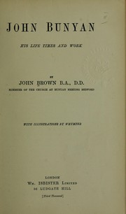 Cover of: John Bunyan, his life, times and work