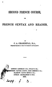 Cover of: Second French course, or, French syntax and reader