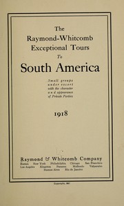 Cover of: The Raymond-Whitcomb exceptional tours to South America | Raymond & Whitcomb company