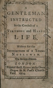 Cover of: A gentleman instructed in the conduct of a virtuous and happy life by William Darrell