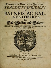 Cover of: Tractatus juridicus de balneis ac balneatoribus (Von Bad-stuben und Badern) secundum leges et instituta romanorum ac usum hodiernum