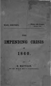Cover of: The Impending Crisis of 1860: Or, The Present Connection of the Methodist ...