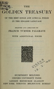Cover of: The golden treasury of the best songs and lyrical poems in the English language: With additional poems