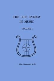 Cover of: The Life Energy in Music Volume I | John Diamond