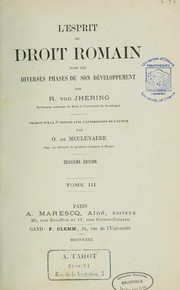 Cover of: L'esprit du droit romain dans les diverses phases de son développement