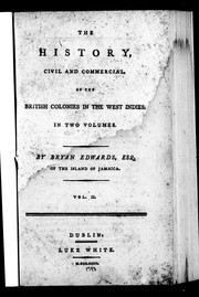 Cover of: The history, civil and commercial, of the British colonies in the West Indies by Bryan Edwards